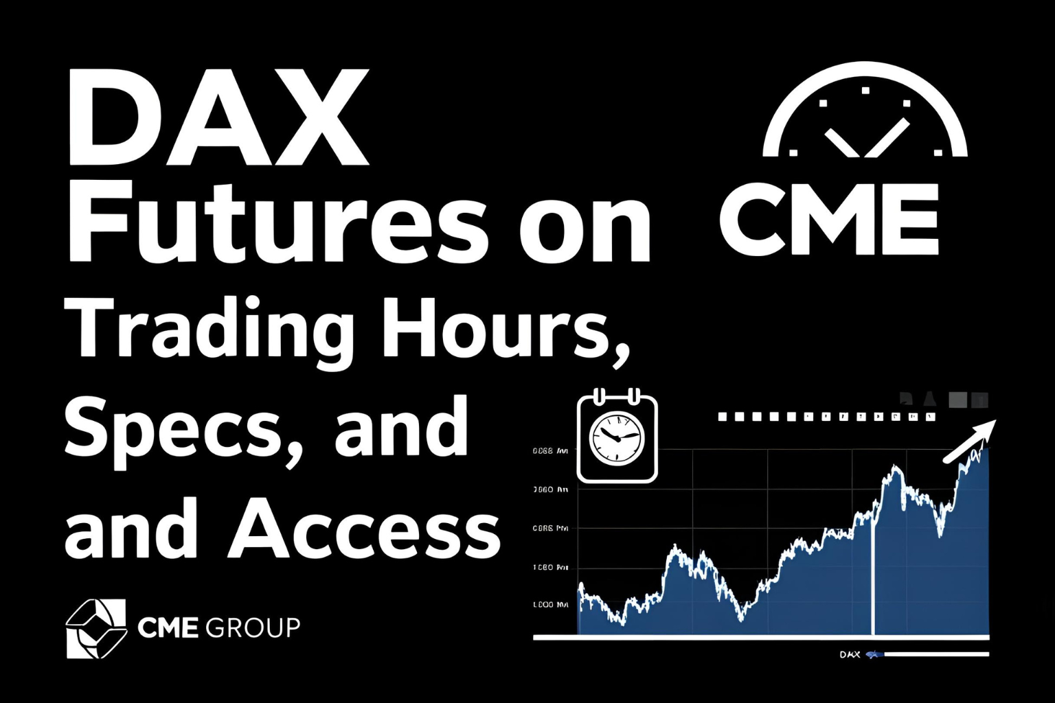 DAX Futures on CME: Trading Hours, Specs, and Access