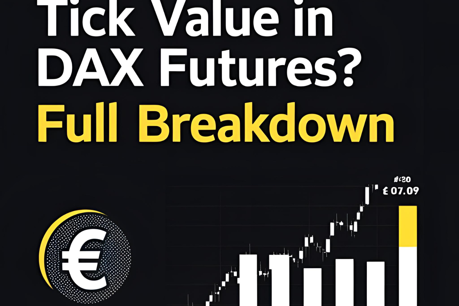 What Is the Tick Value in DAX Futures? Full Breakdown