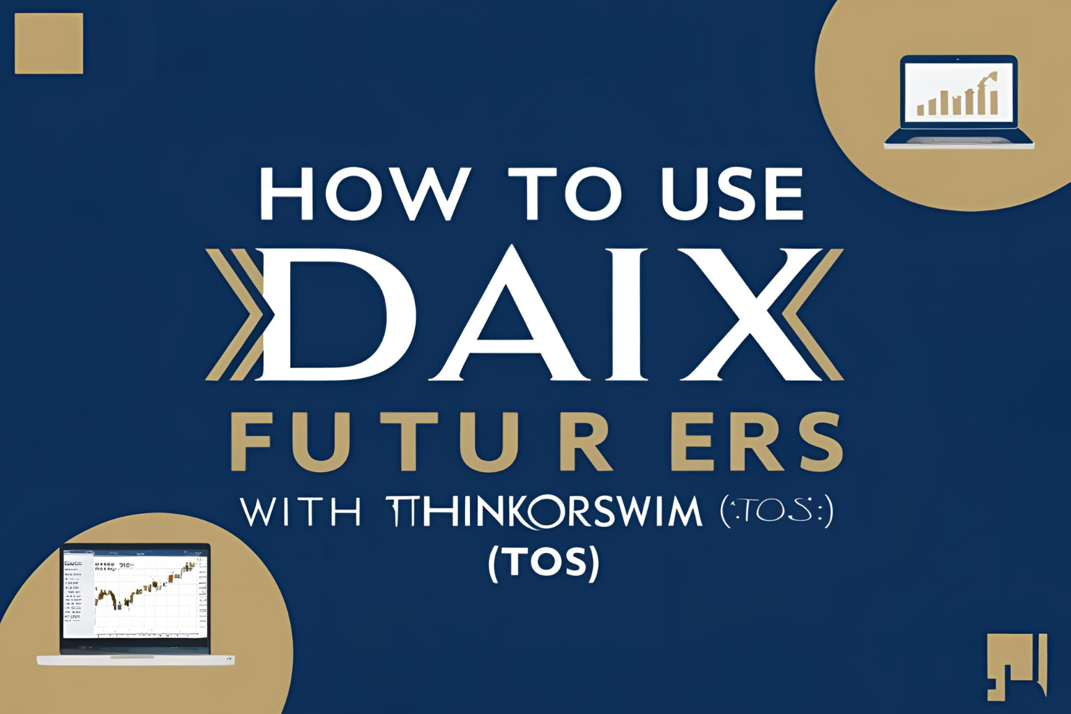 How to Use DAX Futures with ThinkorSwim (TOS)