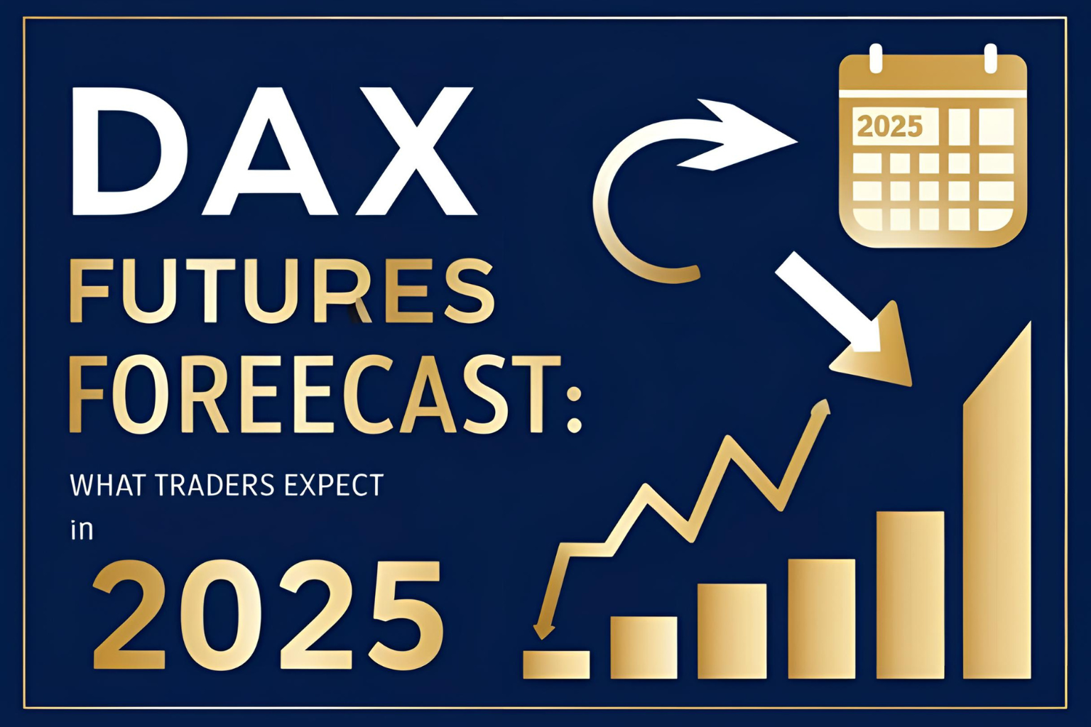 DAX Futures Forecast: What Traders Expect in 2025