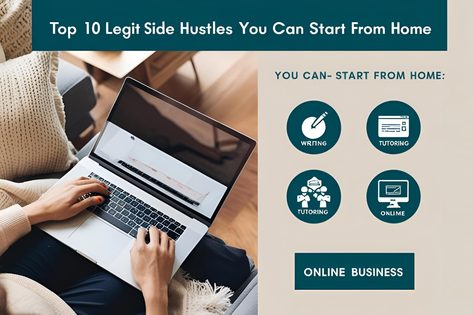 Top 10 Legit Side Hustles You Can Start from Home