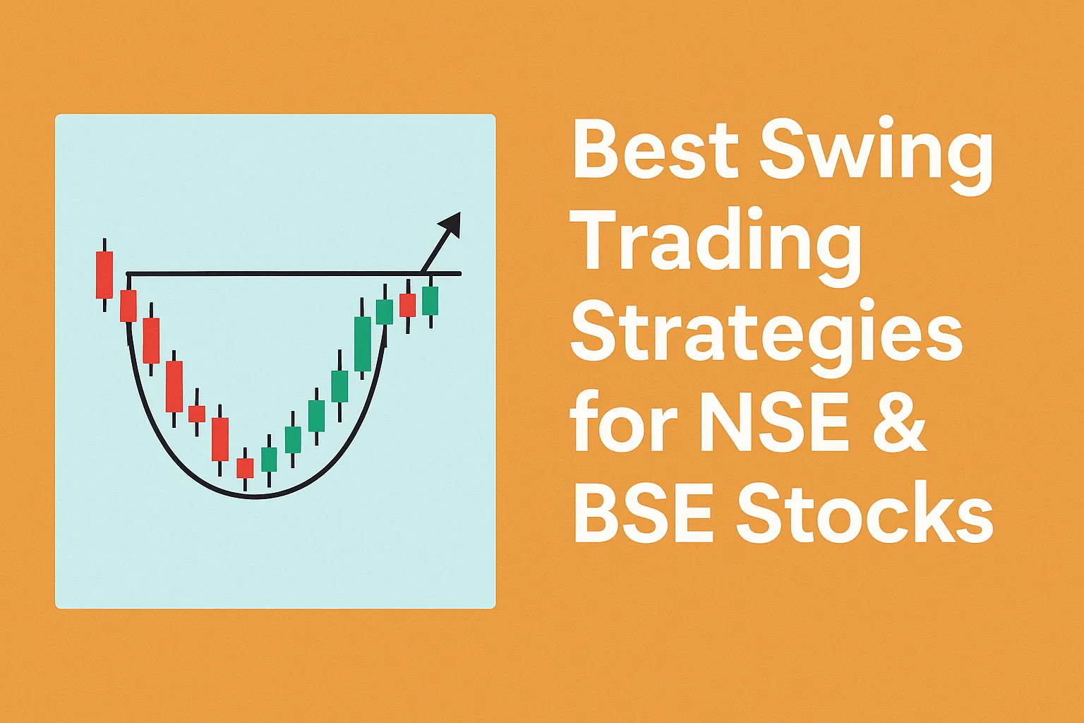 Best Swing Trading Strategies for NSE &#038; BSE Stocks