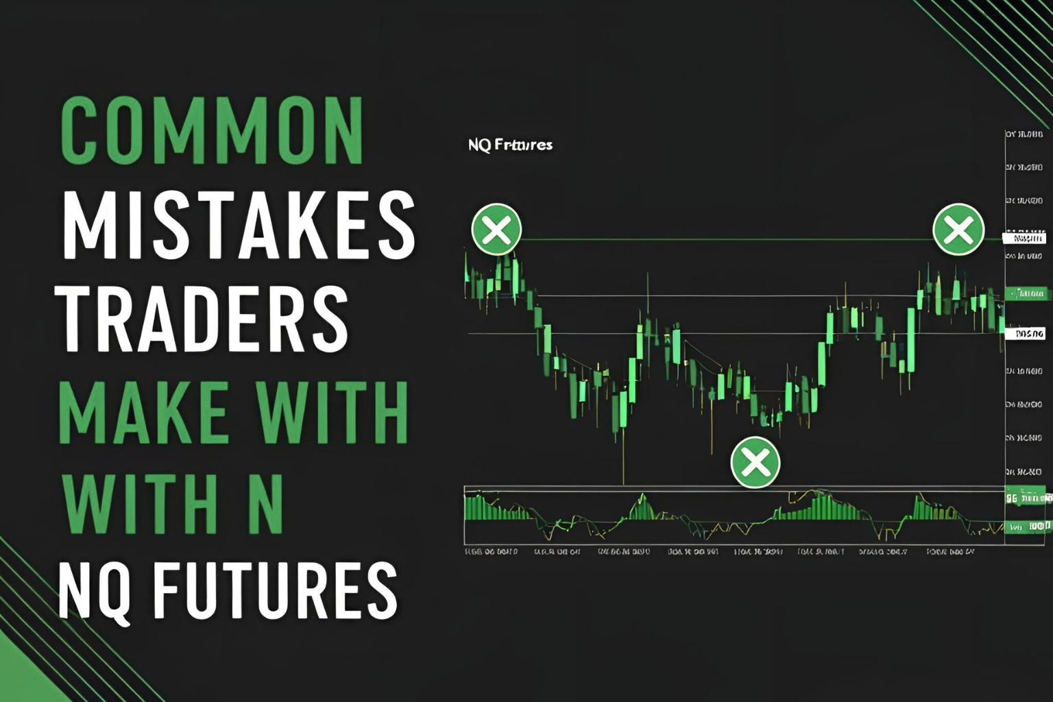 Common Mistakes Traders Make with NQ Futures