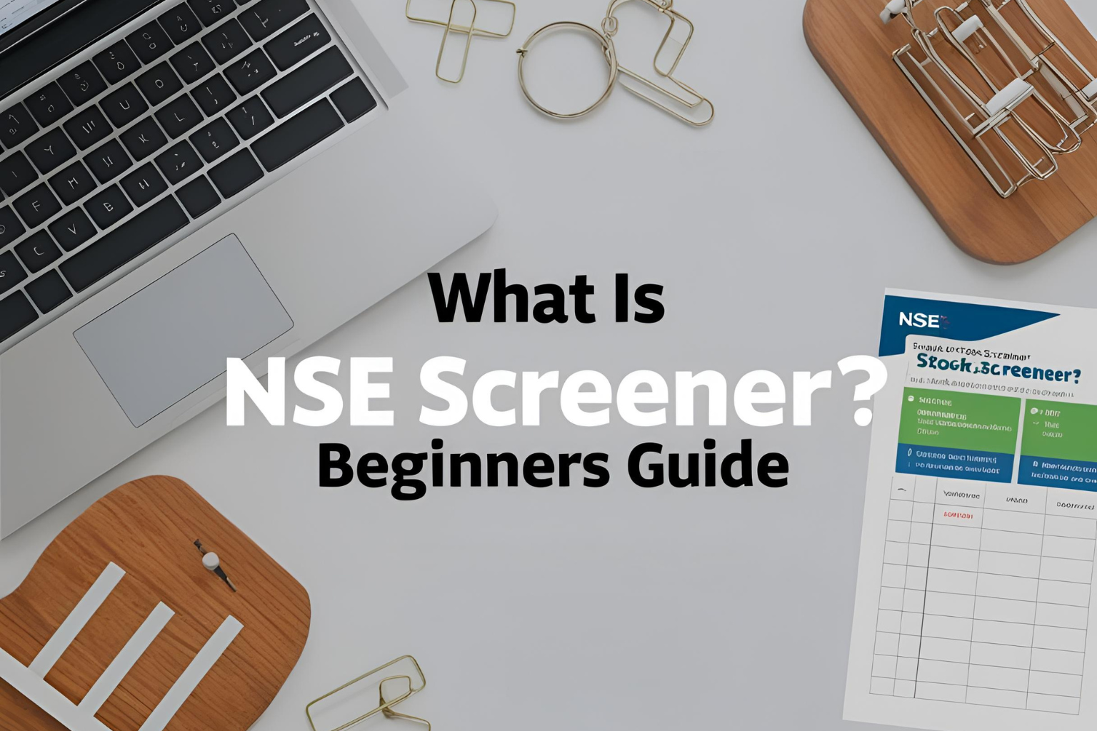 What Is NSE Screener? Beginner&#8217;s Guide