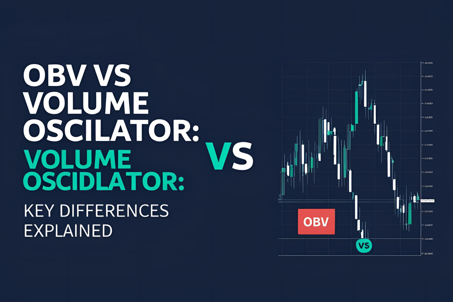 OBV vs Volume Oscillator: Key Differences Explained