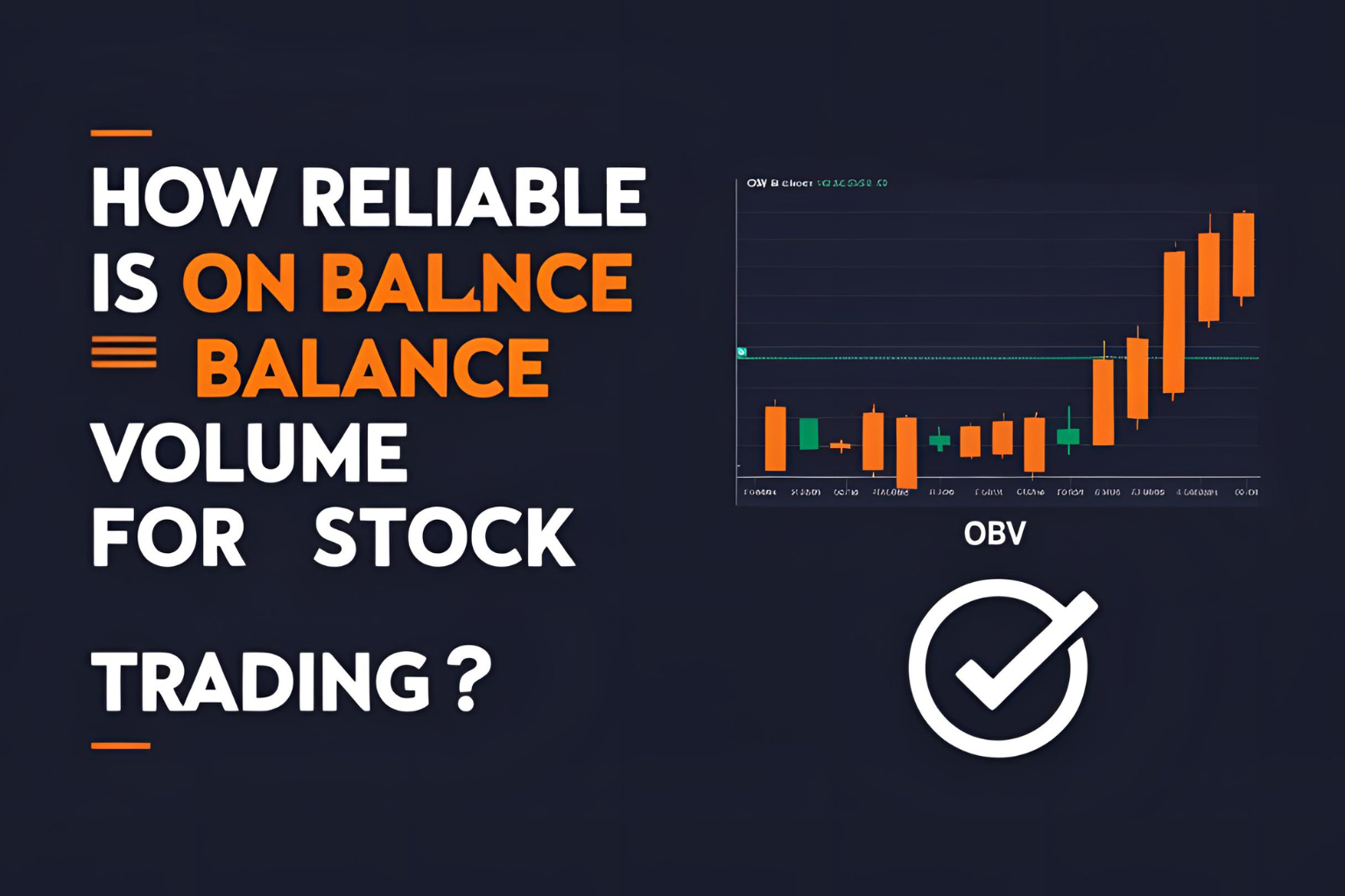 How Reliable Is On Balance Volume for Stock Trading?