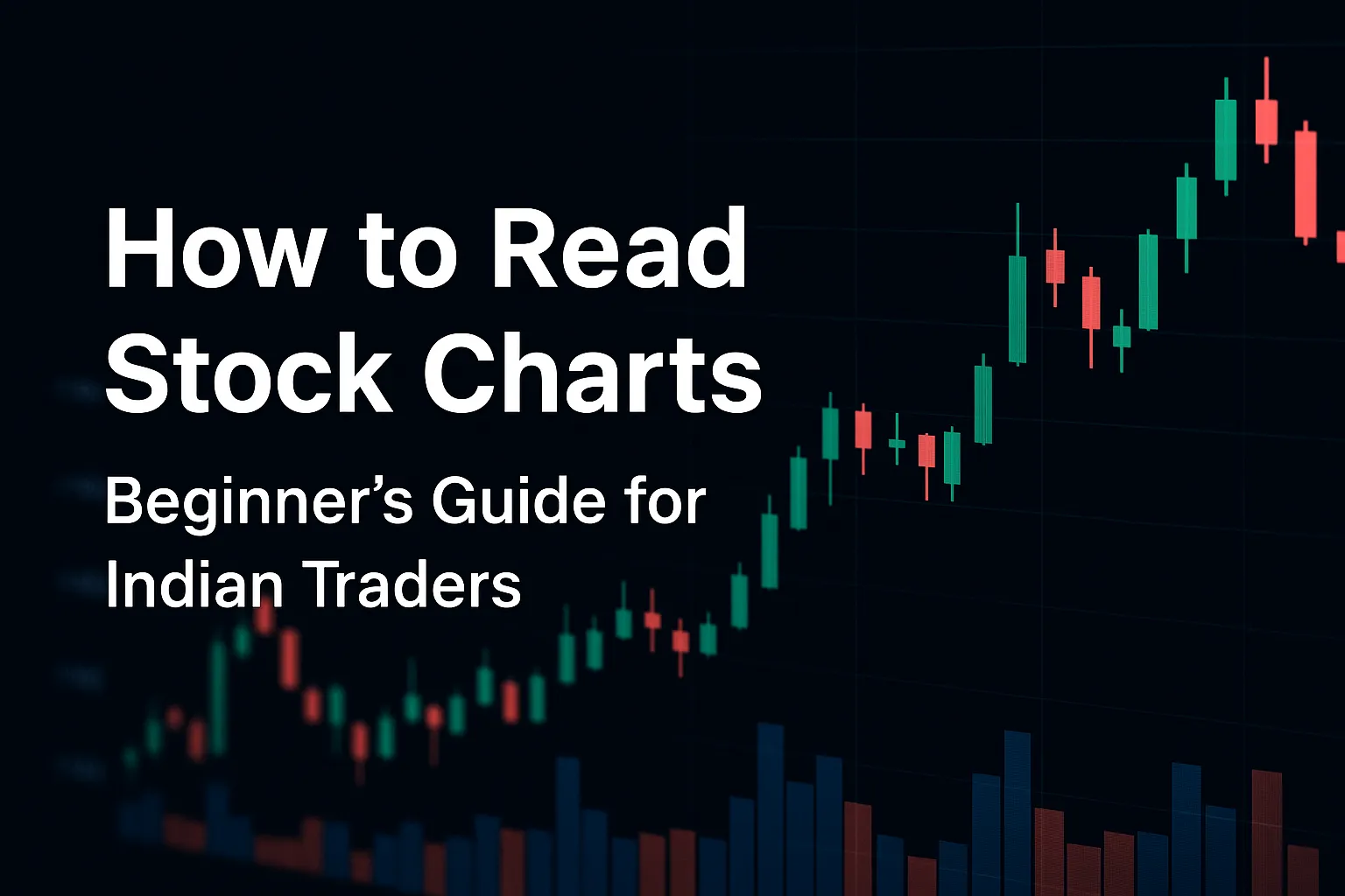 How to Read Stock Charts: Beginner’s Guide for Indian Traders