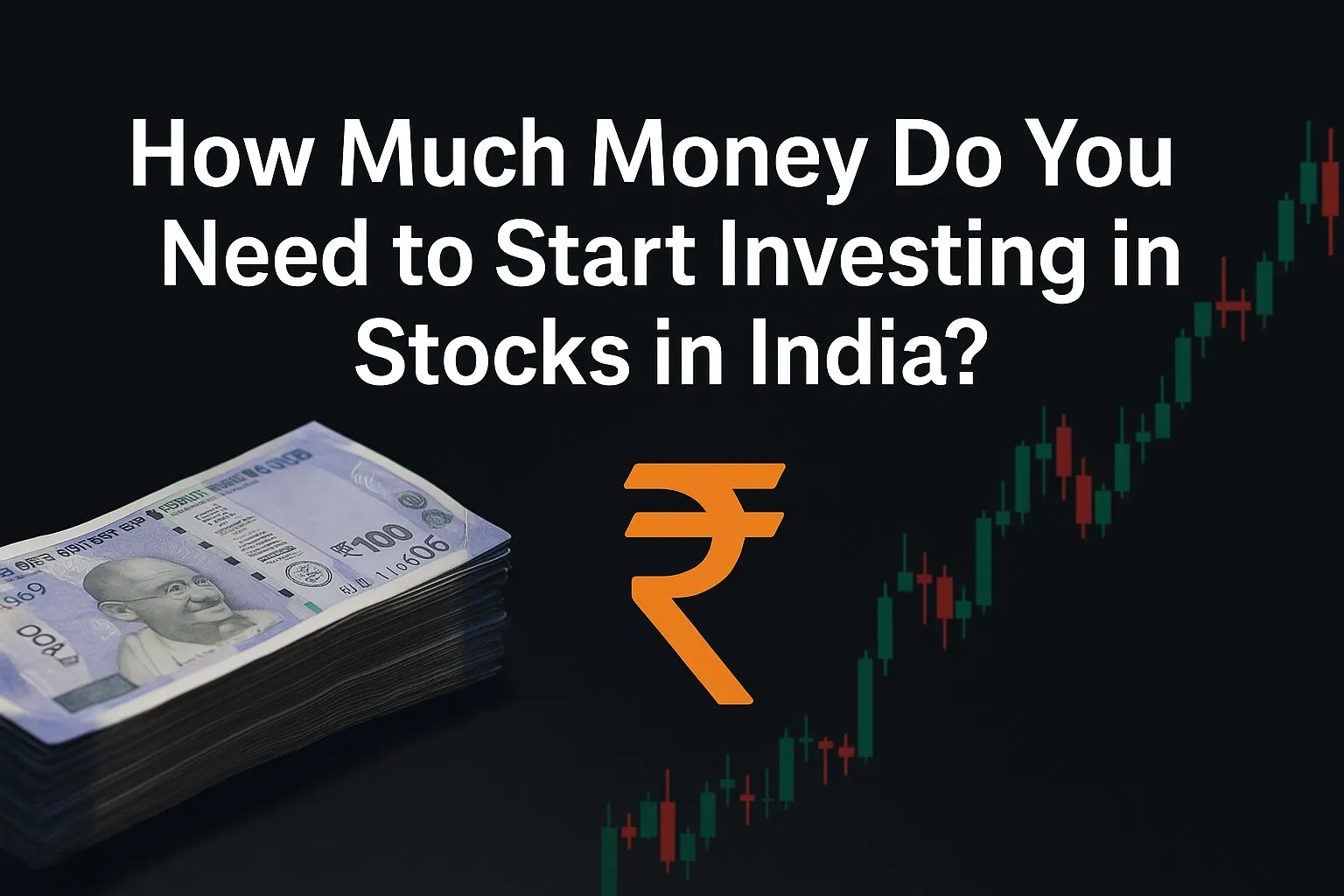 How Much Money Do You Need to Start Investing in Stocks in India?