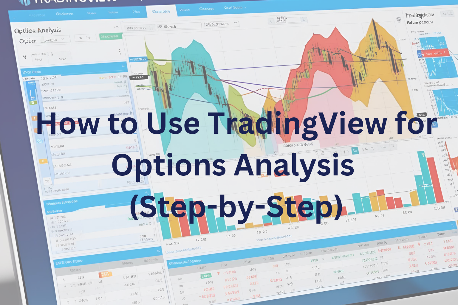 How to Use TradingView for Options Analysis (Step-by-Step)