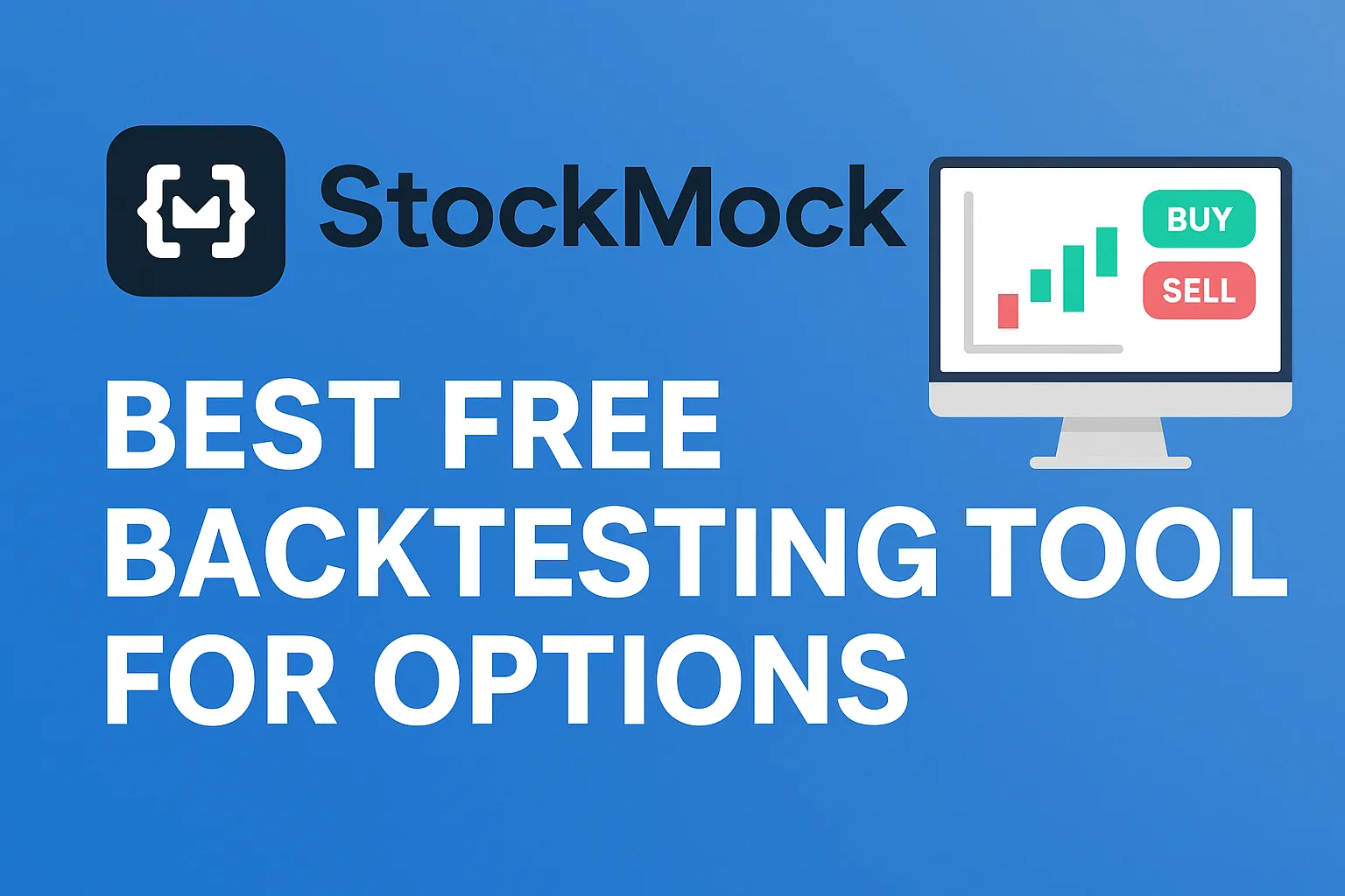 StockMock: Best Free Backtesting Tool for Options