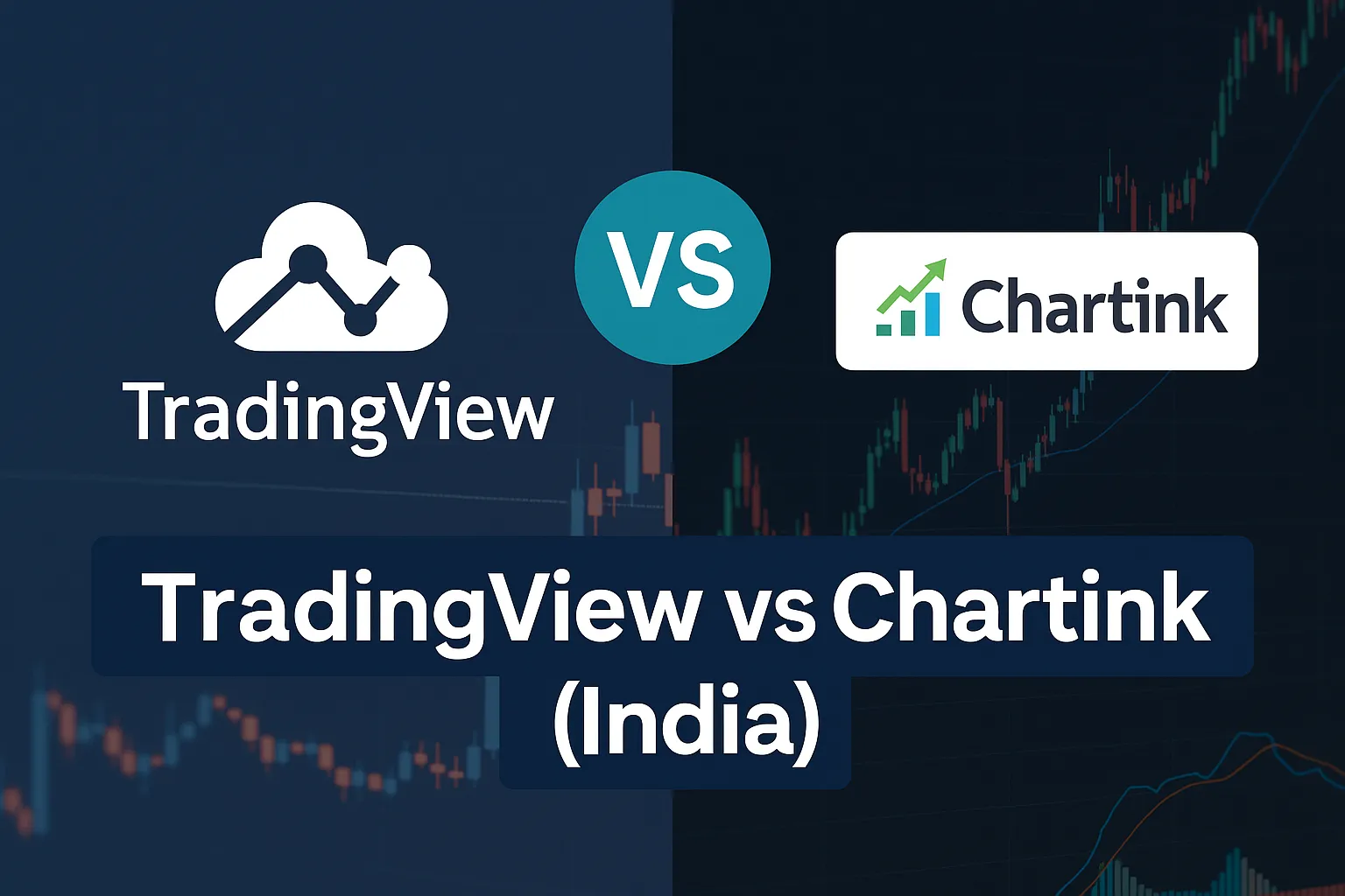 Compare: TradingView vs Chartink (India)