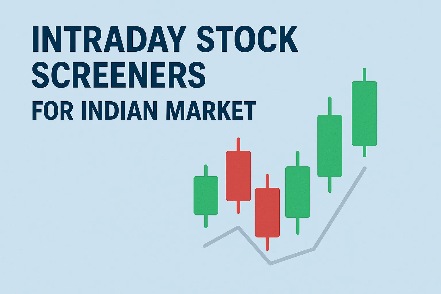 Intraday Stock Screeners for Indian Market