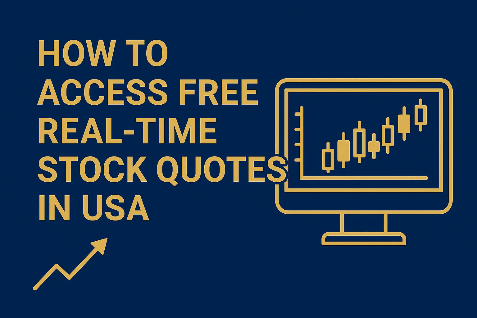 How to Access Free Real-Time Stock Quotes in USA