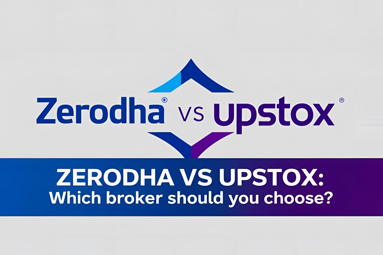 Zerodha vs Upstox: Which Broker Should You Choose?