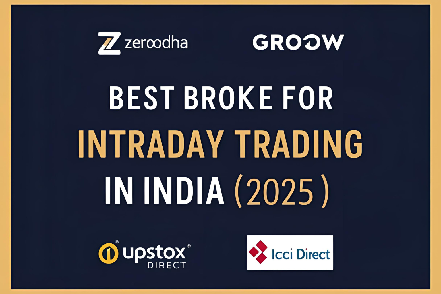 Best Brokers for Intraday Trading in India (2025)