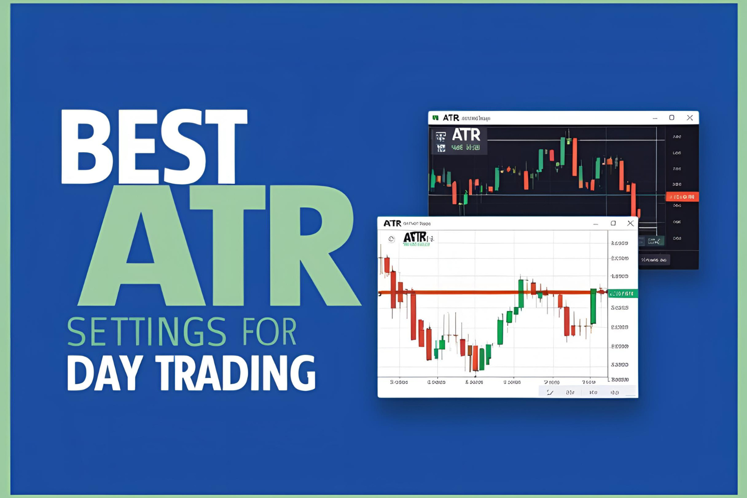 Best ATR Settings for Day Trading