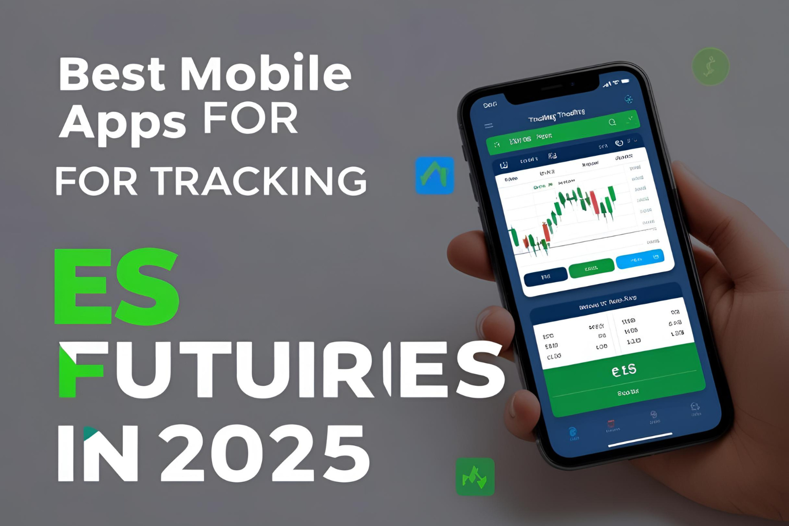 Best Mobile Apps for Tracking ES Futures in 2025