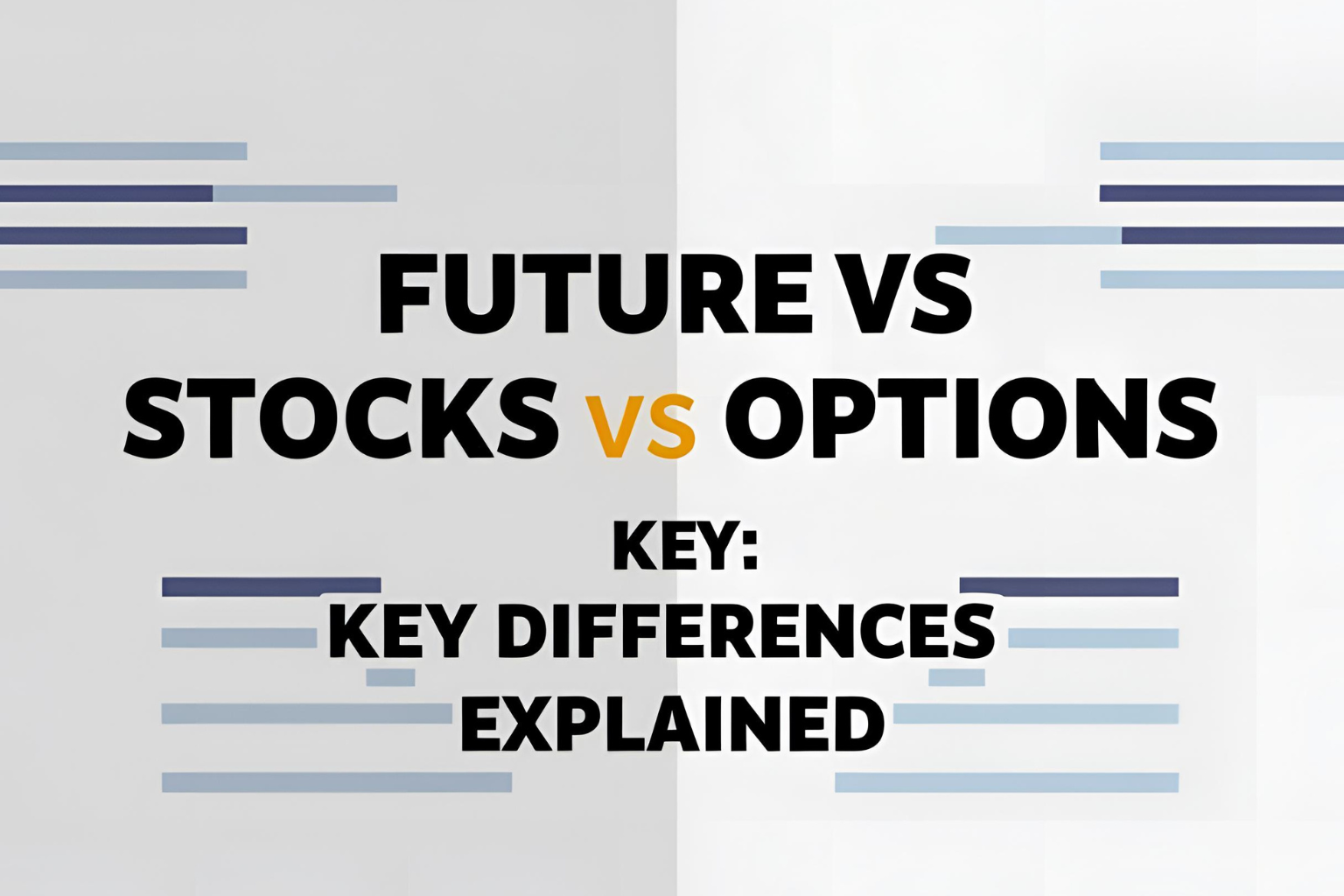 Futures vs Stocks vs Options: Key Differences Explained