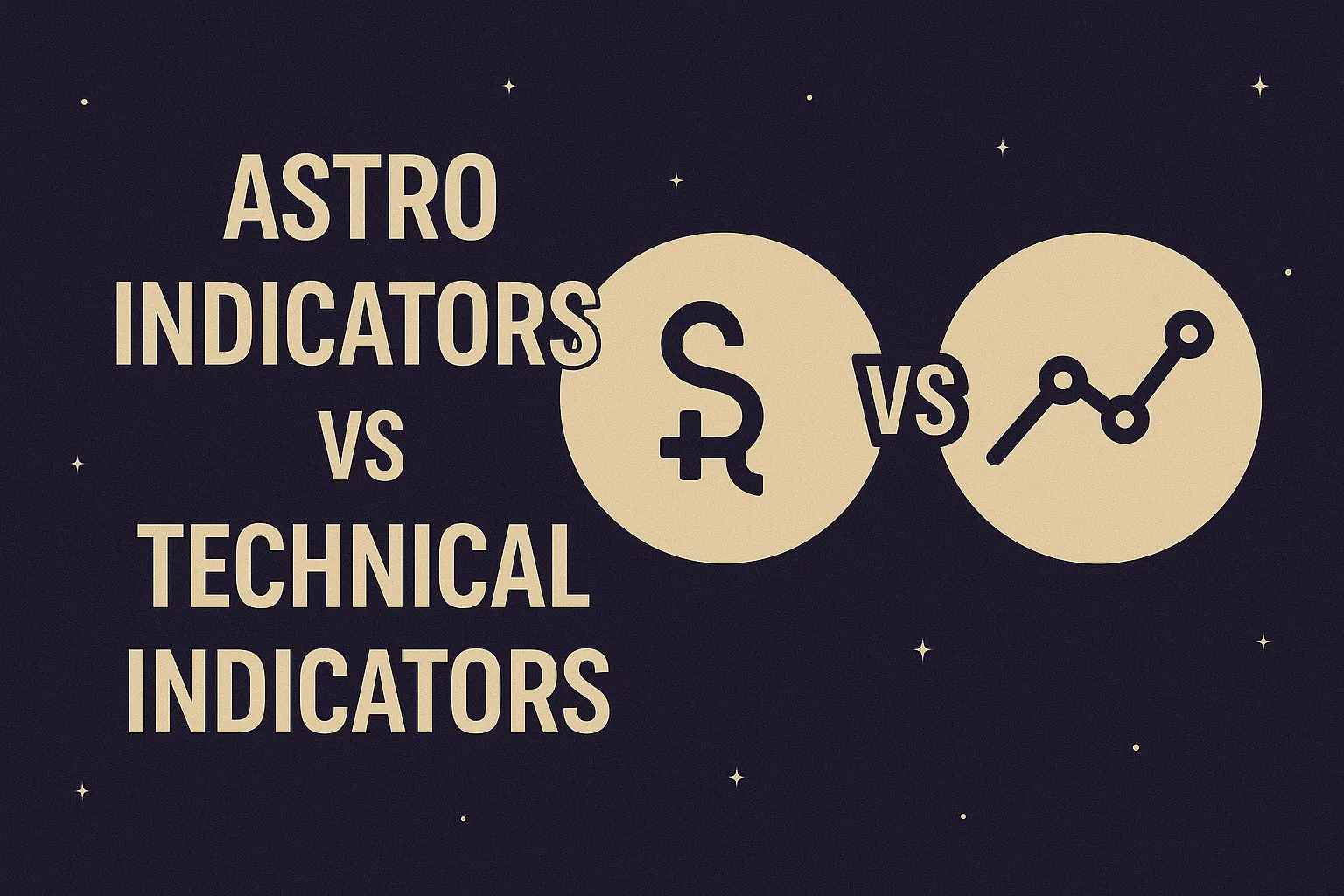 Astro Indicators vs Technical Indicators