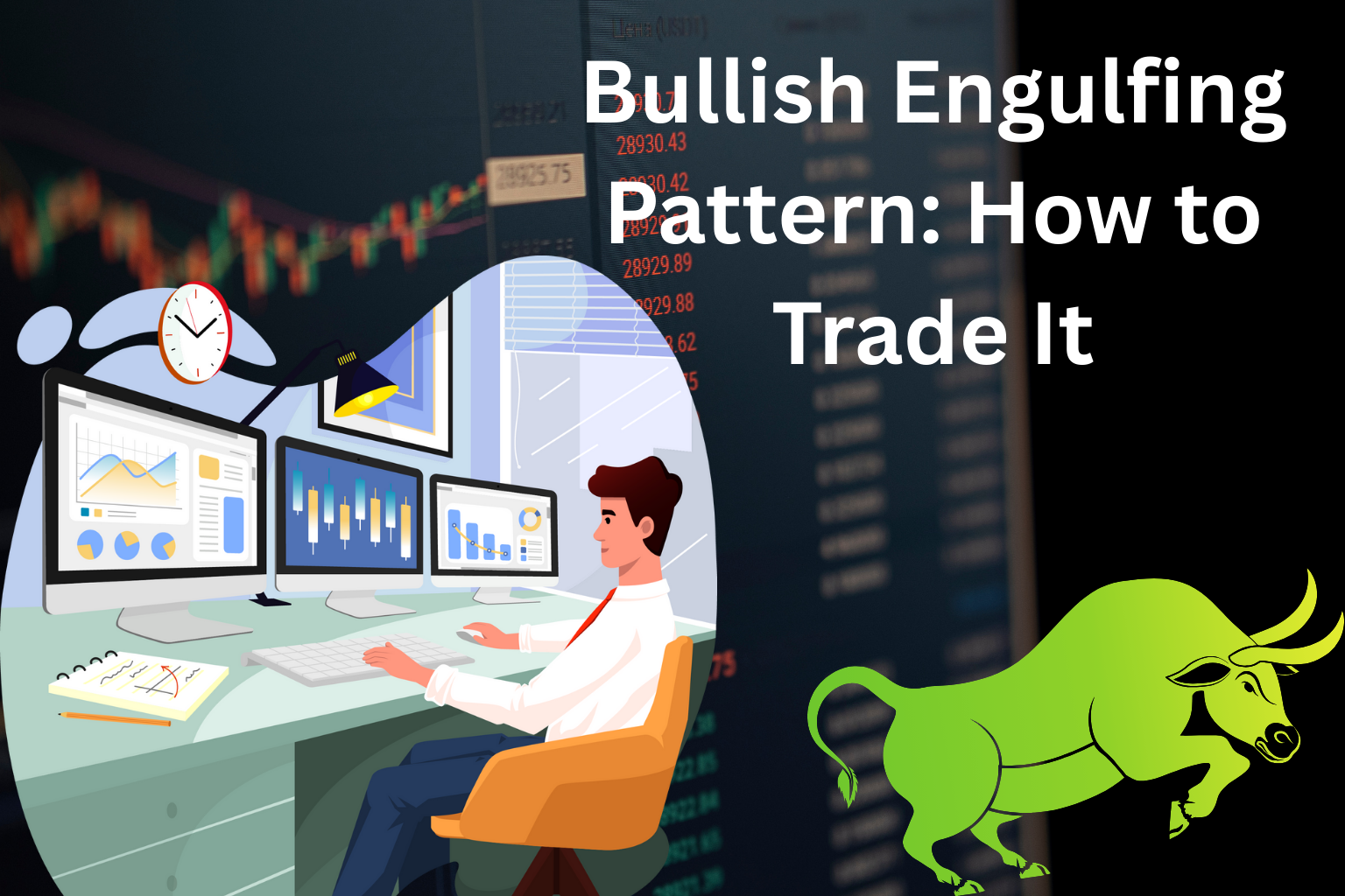 Bullish Engulfing Pattern: How to Trade It