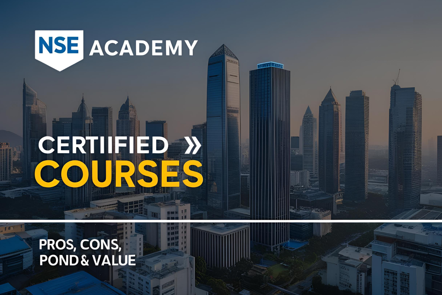 NSE Academy Certified Courses – Pros, Cons &#038; Value