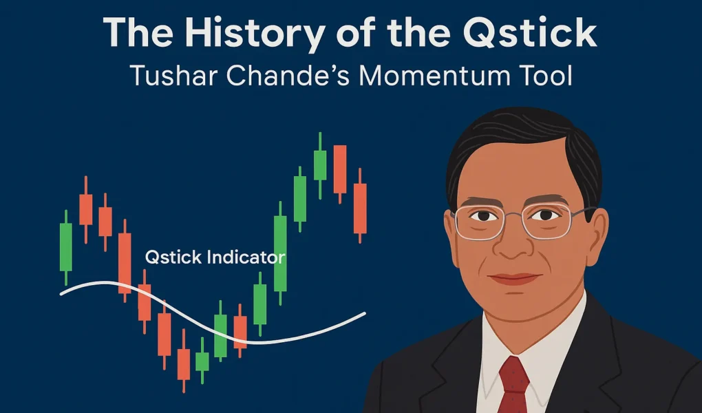 history-of-the-qstick-tushar-chande