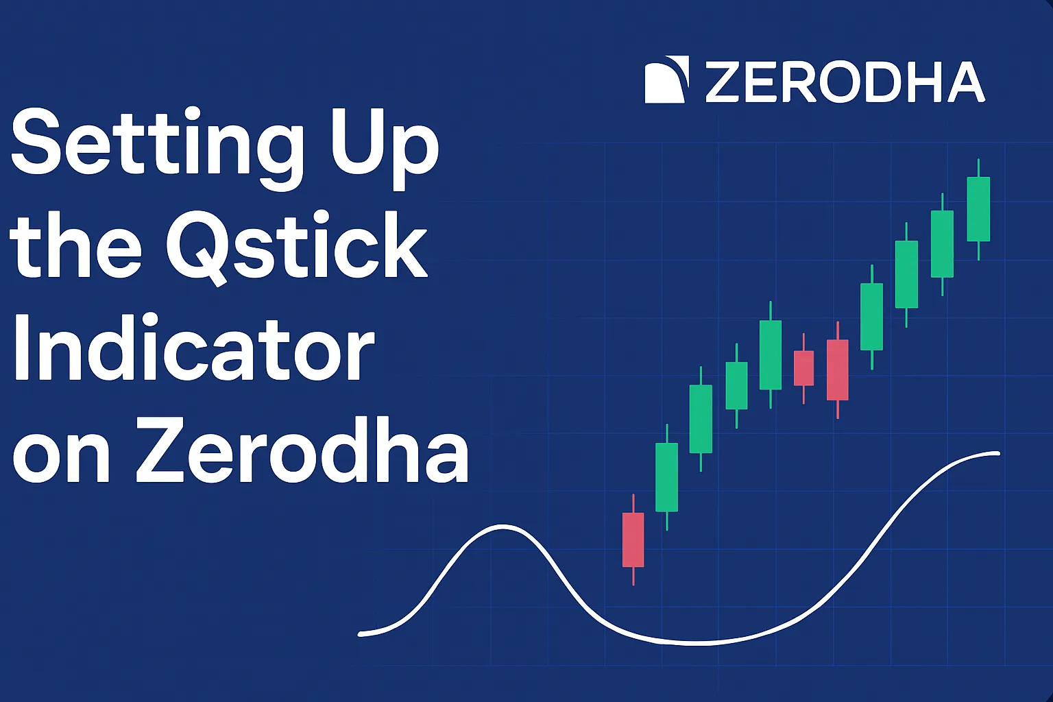 Setting Up the Qstick Indicator on Zerodha