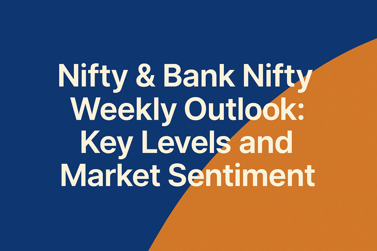 Nifty &amp; Bank Nifty Weekly Outlook: Key Levels and Market Sentiment